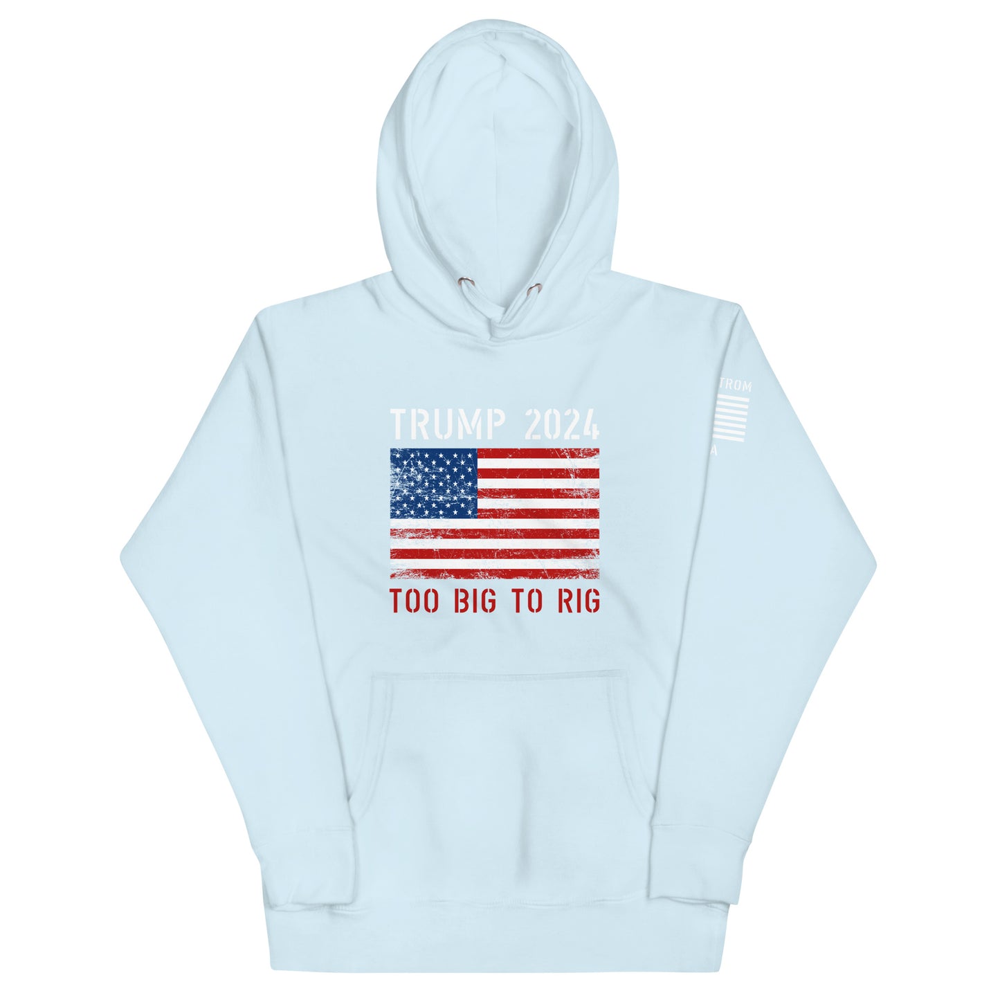 Too Big To Rig Hoodie