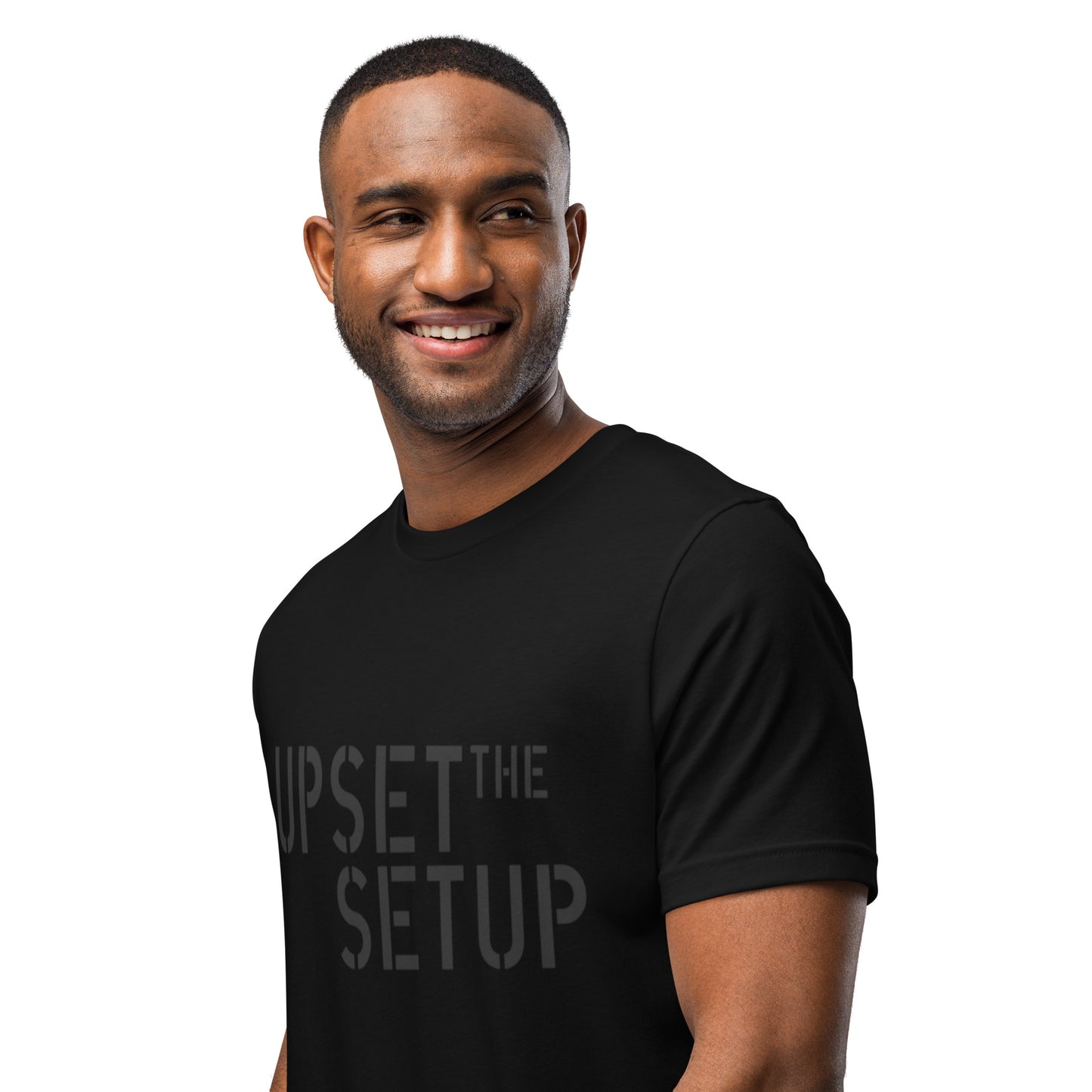 UPSET THE SETUP T-shirt