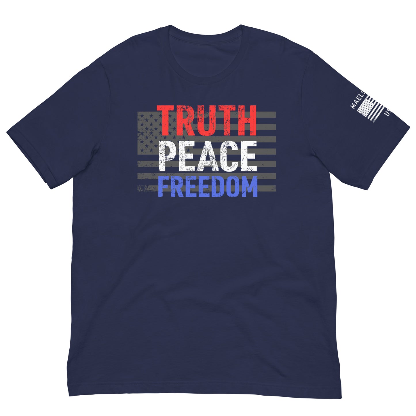 Truth, Peace, Freedom T-shirt